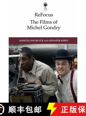 【3-4周达】Refocus: The Films of Michel Gondry [9781474456012]