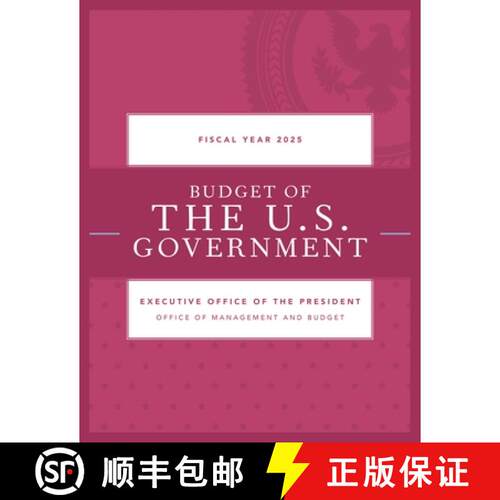 【3-4周达】Budget of the U.S. Government, Fiscal Year 2025 [9798892050524]