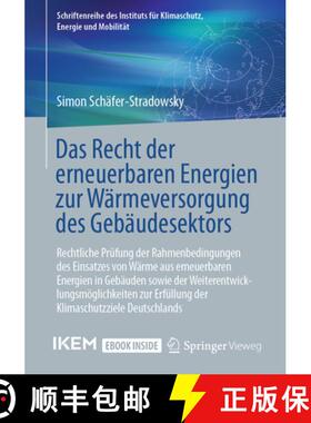 【3-4周达】Das Recht Der Erneuerbaren Energien Zur Wärmeversorgung Des Gebäudesektors: Rechtliche P... [9783658350154]