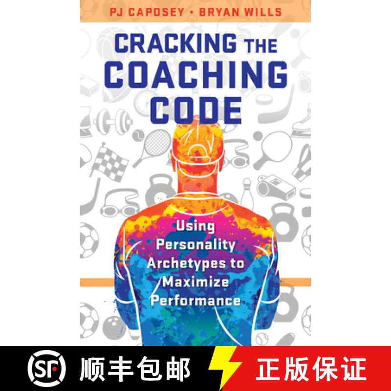 预订 Cracking the Coaching Code : Using Personality Archetypes to Maximize Performance [9781475871777]