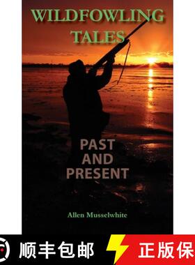 【3-4周达】Wildfowling Tales Past and Present [9781782227502]