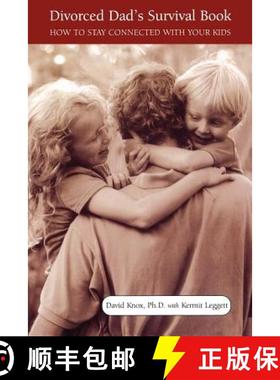 【3-4周达】Divorced Dad's Survival Book: How to Stay Connected with Your Kids [9780738203171]