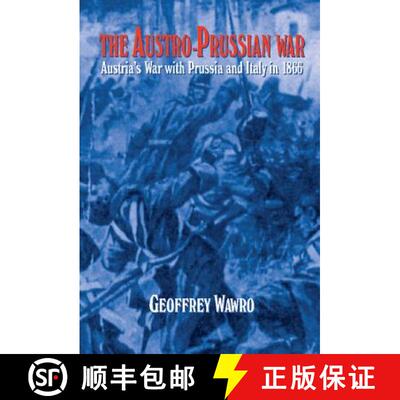 【3-4周达】The Austro-Prussian War: Austria's War with Prussia and Italy in 1866 [9780521560597]