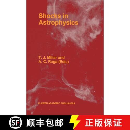 【3-4周达】Shocks in Astrophysics: Proceedings of an International Conference held at UMIST, Manchest... [9789401072250]