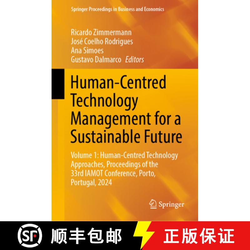 【3-4周达】Human-Centred Technology Management for a Sustainable Future: Volume 1: Human-Centred Tech... [9783031724855]
