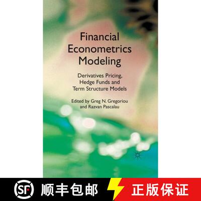 【3-4周达】Financial Econometrics Modeling: Derivatives Pricing, Hedge Funds and Term Structure Model... [9781349328925]