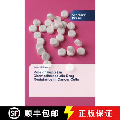 预订 Role of Hsp(s) in Chemotherapeutic Drug Resistance in Cancer Cells [9786202304573]