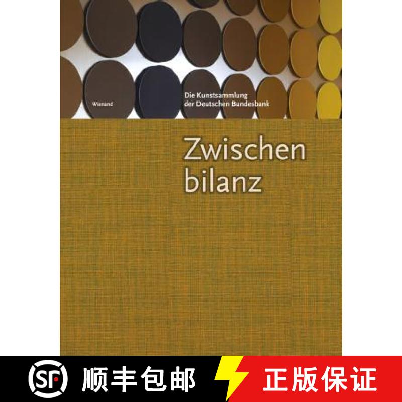 Zwischenbilanz. Die Kunstsammlung der Deutschen Bundesbank: Interim Account. The Art Collection of th... [9783868320626]