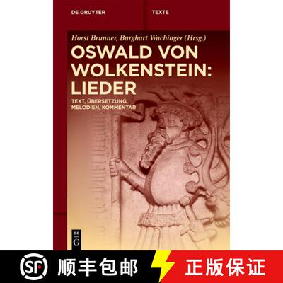 【3-4周达】Oswald Von Wolkenstein: Lieder: Text, Übersetzung, Melodien, Kommentar [9783111342146]
