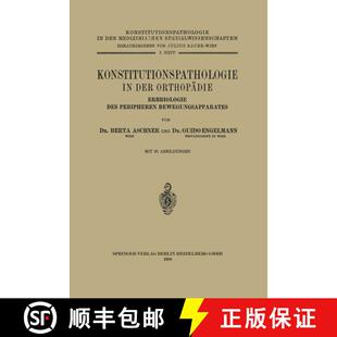 【3-4周达】Konstitutionspathologie in der Orthopädie : Erbbiologie des Peripheren Bewegungsapparates [9783709152775]