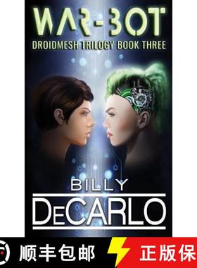 预订 War-Bot: Droidmesh Trilogy Book 3 [9781732066960]