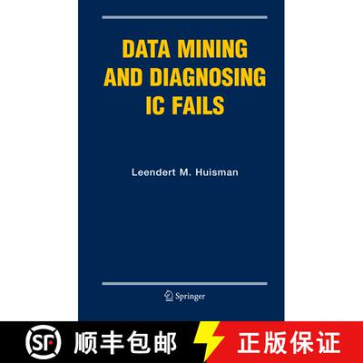 【3-4周达】精装 Data Mining and Diagnosing IC Fails [9780387249933]