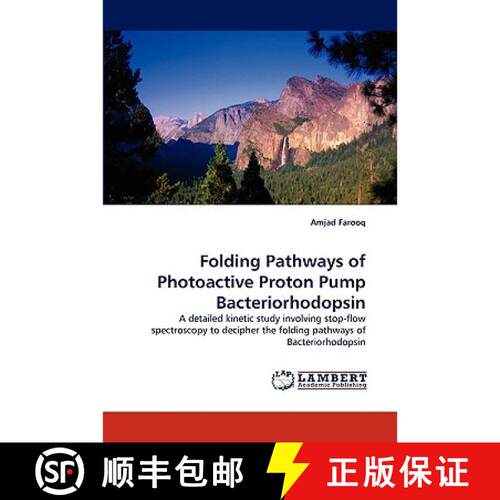 【3-4周达】Folding Pathways of Photoactive Proton Pump Bacteriorhodopsin [9783838319438]