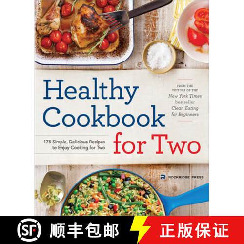 【3-4周达】Healthy Cookbook for Two: 175 Simple, Delicious Recipes to Enjoy Cooking for Two [9781623154165]