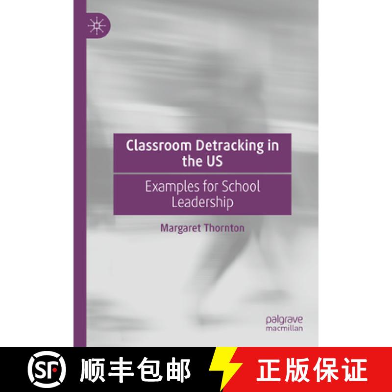 【4周达】Classroom Detracking in the US : Examples for School Leadership [9783031464430]