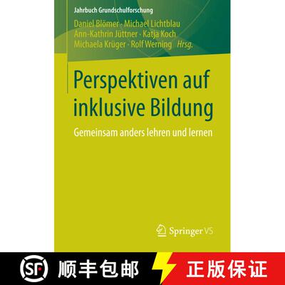 【3-4周达】Perspektiven auf inklusive Bildung : Gemeinsam anders lehren und lernen [9783658069544]