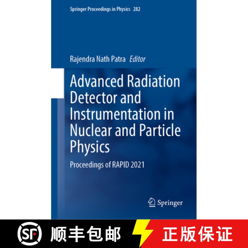 【3-4周达】Advanced Radiation Detector and Instrumentation in Nuclear and Particle Physics: Proceedin... [9783031192678]
