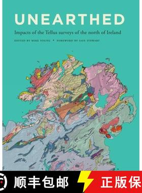 预订 Unearthed: Impacts of the Tellus Surveys of the North of Ireland [9781908996879]