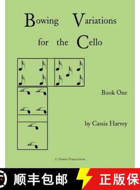 预订 Bowing Variations for the Cello, Book One [9781635230710]