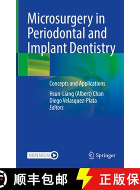 【3-4周达】Microsurgery in Periodontal and Implant Dentistry: Concepts and Applications [9783030968731]