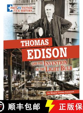 预订 Thomas Edison and the Invention of the Light Bulb: Separating Fact from Fiction [9781666339710]