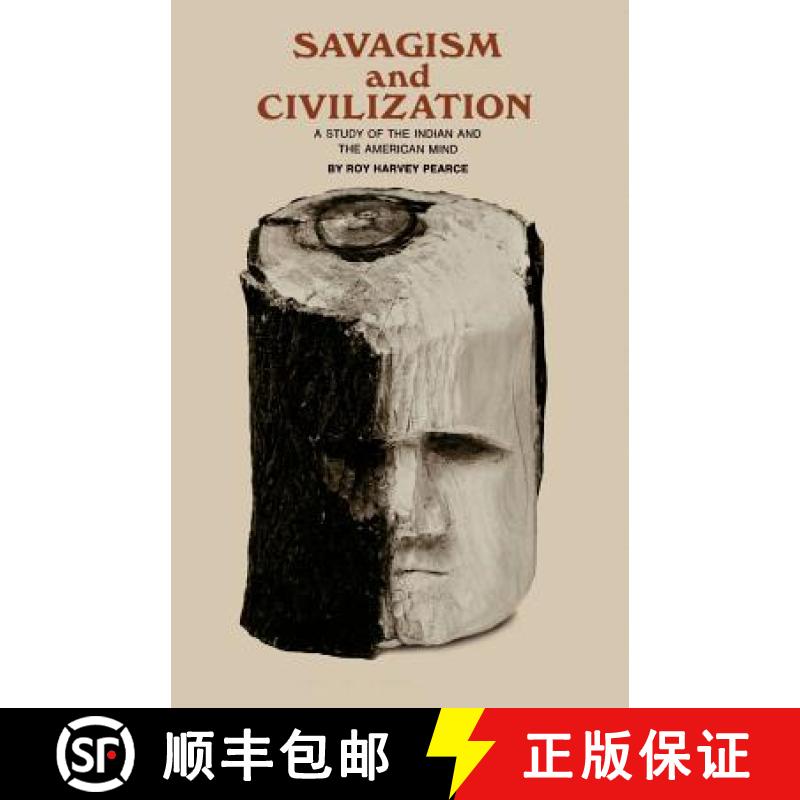 【3-4周达】Savagism and Civilization: A Study of the Indian and the American Mind [9780801869969]