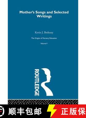 【3-4周达】Mothers Songs & Select Writ V5: Friedrich Froebel and the English System - Mothers Songs a... [9780415220422]