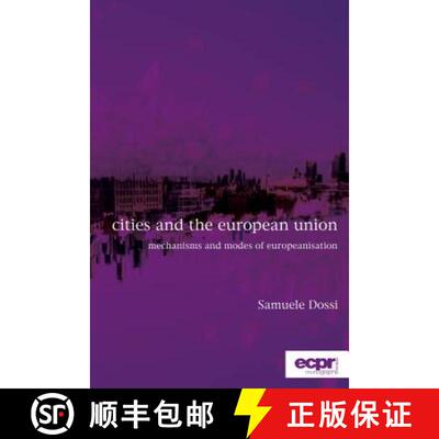 【3-4周达】Cities and the European Union: Mechanisms and Modes of Europeanisation [9781786611093]