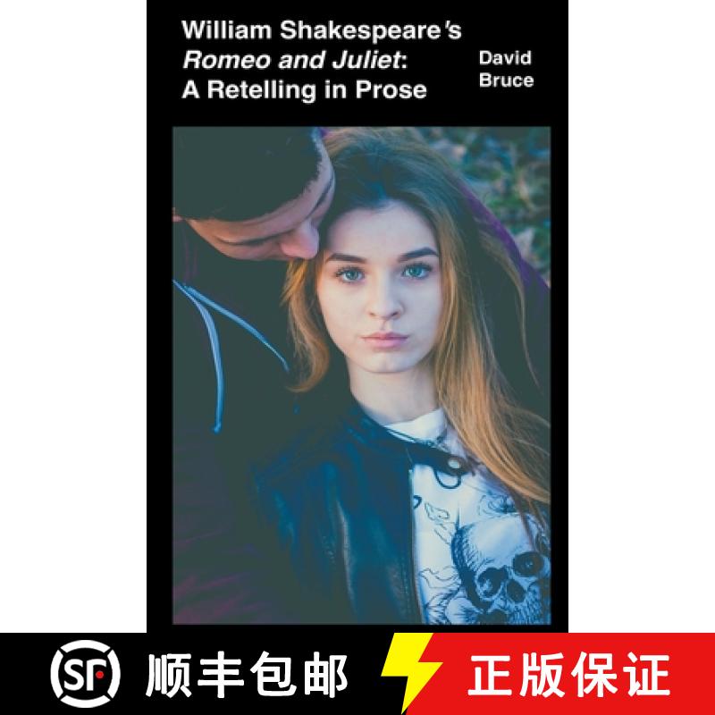 【3-4周达】William Shakespeare’s Romeo and Juliet: A Retelling in Prose [9798201329693]