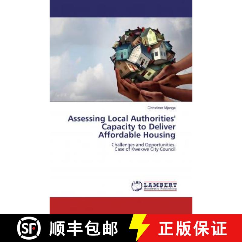预订 Assessing Local Authorities' Capacity to Deliver Affordable Housing [9786202079280]