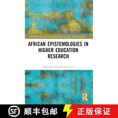 【3-4周达】African Epistemologies in Higher Education Research [9781032428840]