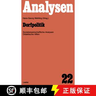 【3-4周达】Dorfpolitik: Fachwissenschaftliche Analysen und didaktische Hilfen [9783322937155]