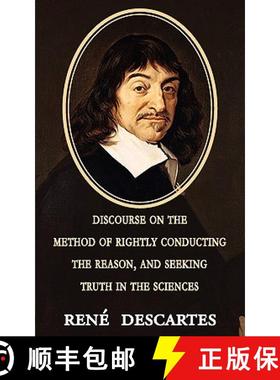 【3-4周达】Discourse on the Method of Rightly Conducting the Reason, and Seeking Truth in the Sciences [9781604503067]