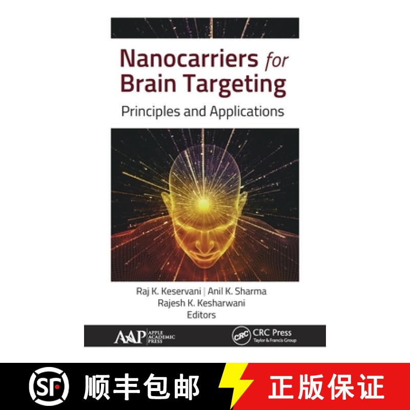 【3-4周达】Nanocarriers for Brain Targeting: Principles and Applications [9781774634127]