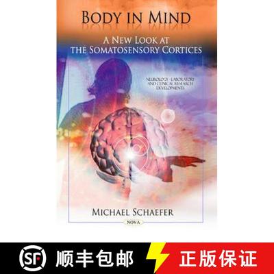 【3-4周达】Body in Mind:  A New Look at the Somatosensory Cortices [9781608769551]