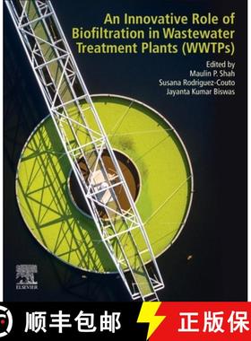 【3-4周达】An Innovative Role of Biofiltration in Wastewater Treatment Plants (Wwtps) [9780128239469]