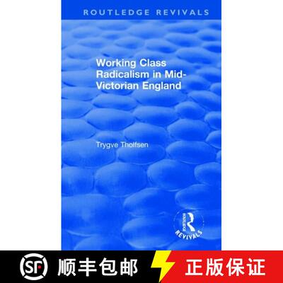 【3-4周达】Working Class Radicalism in Mid-Victorian England [9780367858322]