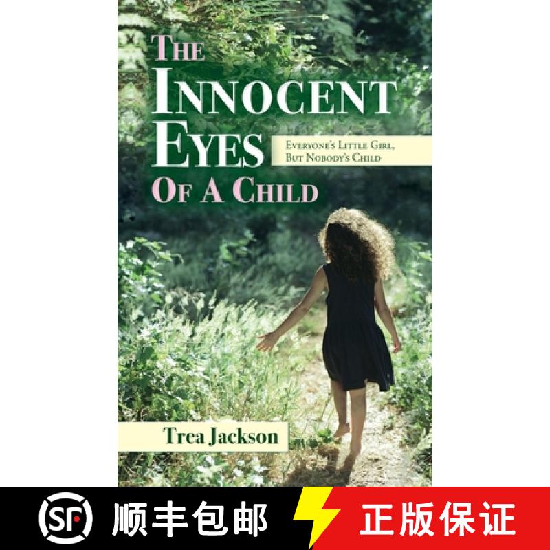 【3-4周达】The Innocent Eyes of a Child: Everyone's Little Girl, But Nobody's Child [9781649908766]