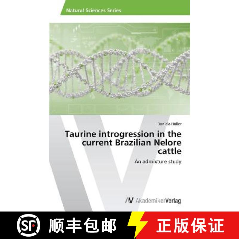 预订 Taurine introgression in the current Brazilian Nelore cattle [9783639633931]