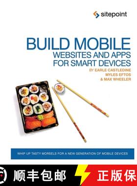 预订 Build Mobile Websites and Apps for Smart Devices: Whip Up Tasty Morsels for a New Generation of ... [9780987090843]