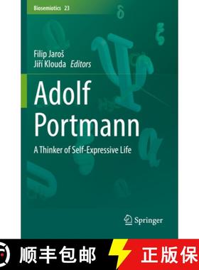 【3-4周达】Adolf Portmann : A Thinker of Self-Expressive Life [9783030678128]
