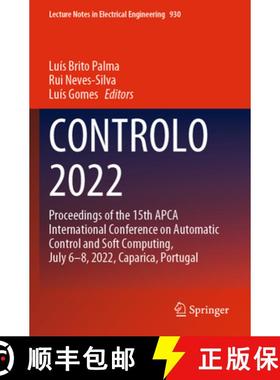 【3-4周达】CONTROLO 2022 : Proceedings of the 15th APCA International Conference on Automatic Control... [9783031100499]
