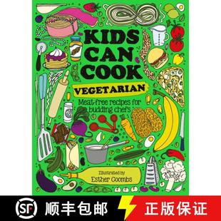 【3-4周达】Kids Can Cook Vegetarian: Meat-free Recipes for Budding Chefs [9781787081185]
