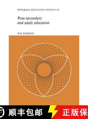 【3-4周达】Post-secondary and Adult Education : Ontario's Educative Society, Volume IV [9781487598631]
