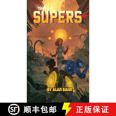 【3-4周达】Tiny Supers: Minimalist Superheroic Roleplaying [9781649880215]