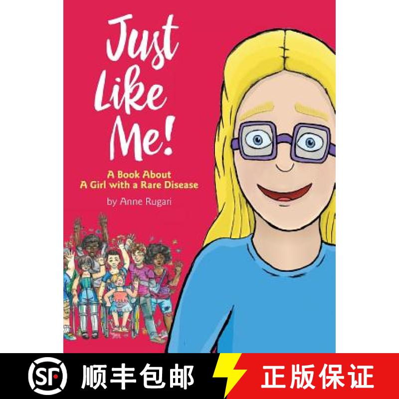 【2-3周达】Just Like Me!: A Book About A Girl with a Rare Disease [9781945091933]