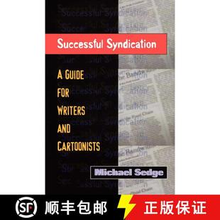 【3-4周达】Successful Syndication: A Guide for Writers and Cartoonists a Guide for Writers and Cartoo... [9781581150513]