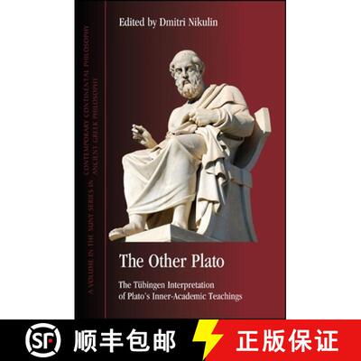 【3-4周达】精装 The Other Plato : The Tübingen Interpretation of Plato's Inner-Academic Teachings [9781438444093]