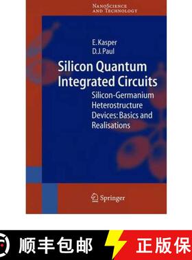 【3-4周达】Silicon Quantum Integrated Circuits: Silicon-Germanium Heterostructure Devices: Basics and... [9783642060380]
