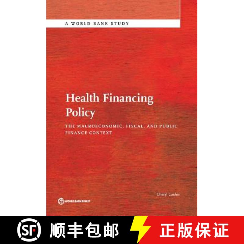 预订 Health Financing Policy: The Macroeconomic, Fiscal, and Public Finance Context [9781464807961]